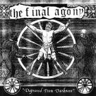 The Final Agony - Depraved From Darkness