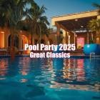 Pool Party 2025 Great Classics
