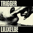 Trigger LiliXElbe - Trigger LiliXElbe