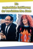 Die unglaubliche Entführung der verrückten Mrs  Stone
