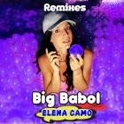 Elena Camo - Big Babol (Remixes)