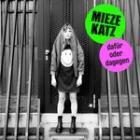 Mieze Katz - Dafür Oder Dagegen