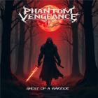 Phantom Vengeance - Ghost of a Warrior