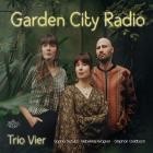 Trio Vier - Garden City Radio