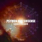 Psymon & Sixsense - Lost Place