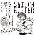 Switch Hitter - Switch Hitter