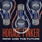 Horace Pinker - - Now And The Future  