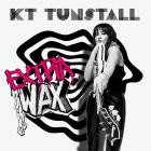 KT Tunstall - - Extra Wax  