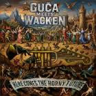 Guca Meets Wacken - Here Comes the Horny Future