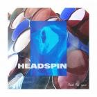 Headspin - Fool For You
