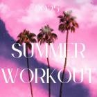 Summer Workout 2025