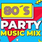 80s Party Music Mix