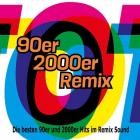 90er & 2000er Remix - Die besten 90er und 2000er Hits im Remix Sound