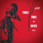 VA - Tribes, Vibes And Drives, Vol 1