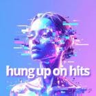 Hung Up On Hits 100 Massive Songs