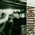 Ambitions - Question