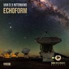 Van D x Nitomano - Echoform
