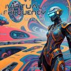 Virtual Frequency - Music Of The Future