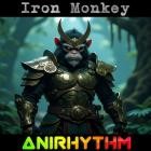 Anirhythm - Iron Monkey