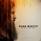 Mark Morton-Without The Pain-WEBMARR