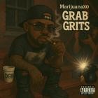 MarijuanaXO - Grab Grits