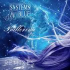 Systems In Blue - Ballerina (Remixes)