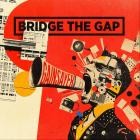 Bridge the Gap - Gainsayer