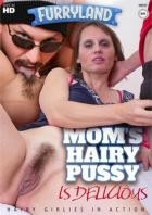 Moms Hairy Pussy Is Delicious