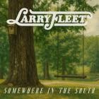 Larry Fleet - Somewhere In The South-EP