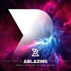 VA - This is Ablazing 2025 (Mixed and Selected by Rene Ablaze)
