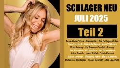 Schlager Neu - Juli 2025 Vol.2