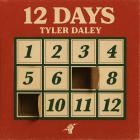 Tyler Daley - 12 Days