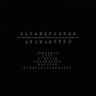 Squarepusher - Stereotype