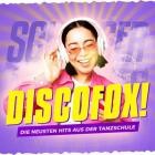 Discofox! (Die neusten Hits aus der Tanzschule)