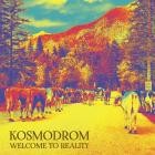 Kosmodrom - Welcome To Reality