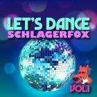 Let's Dance - Schlagerfox, Vol.1