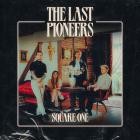 The Last Pioneers - Square One (EP)