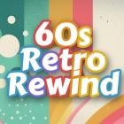 60s Retro Rewind