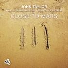 John Taylor - Close To Mars