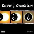 Know Qwestion-Eclipse-Reissue-24BIT-WEB-FLAC-2025-TiMES