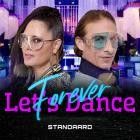 Standaard-Lets Dance Forever