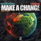 Master Blaster x ToneNation - Make A Change (David's Song)