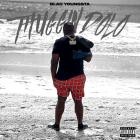 Blac Youngsta - THUGGIN DOLO