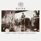 Whirr - Part Time Punks Session