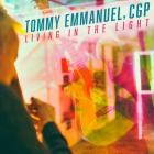 Tommy Emmanuel - - Living In The Light  