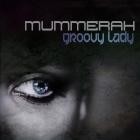 Mummerah - Groovy Lady