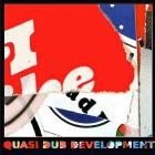 Quasi Dub Development - 4 Remixes