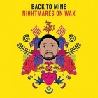 Nightmares On Wax Presents Back To Mine