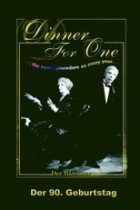 Der 90  Geburtstag oder Dinner for One