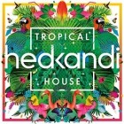 Hed Kandi - Tropical House